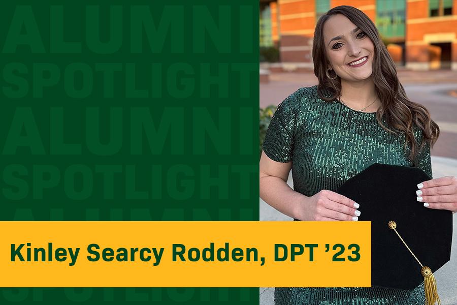 Alumni Spotlight: Kinley Searcy Rodden, DPT '23 